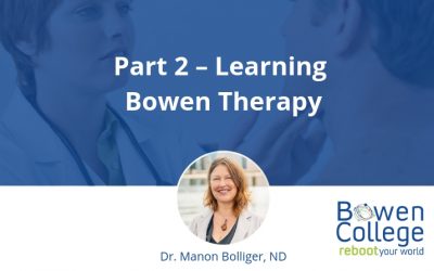 Part 2 – Learning Bowen Therapy