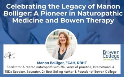 Celebrating the Legacy of Manon Bolliger: A Pioneer in Naturopathic Medicine and Bowen Therapy