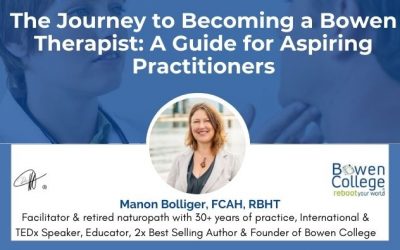 The Journey to Becoming a Bowen Therapist: A Guide for Aspiring Practitioners