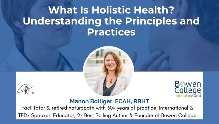 What Is Holistic Health? Understanding the Principles and Practices