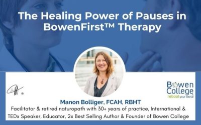 The Healing Power of Pauses in BowenFirst™ Therapy